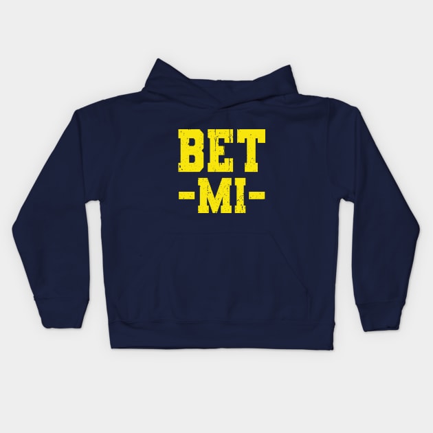 Bet Mi Michigan Vs Everybody Kids Hoodie by Souben